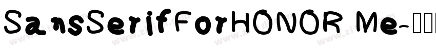SansSerifForHONOR Me字体转换